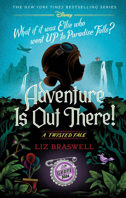 Adventure Is Out There! A Twisted Tale by Liz Braswell (Preorder)