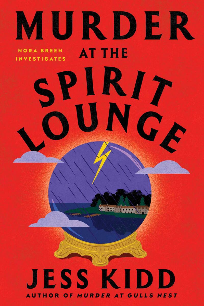 Murder at the Spirit Lounge: A Novel by Jess Kidd (Preorder)