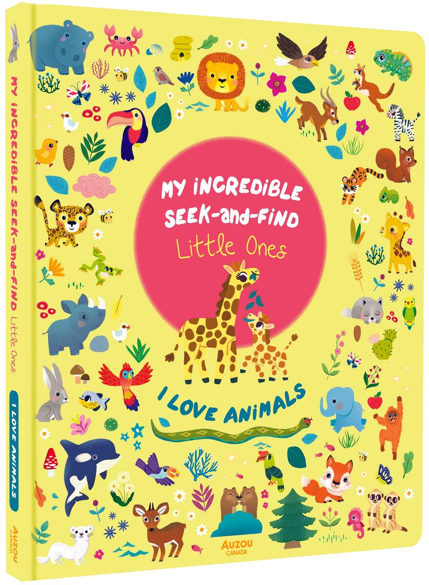 Incredible Seek and Find Little Ones: I Love Animals by Sophie Rohrbach