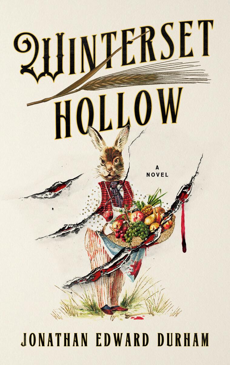 Winterset Hollow: A Novel by Jonathan Edward Durham