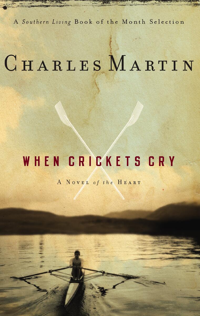 When Crickets Cry by Charles Martin