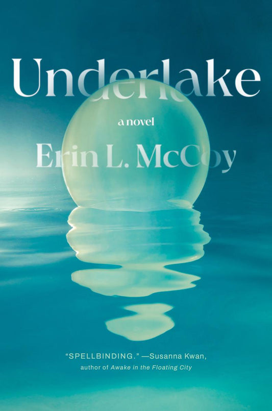 Underlake: A Novel by Erin L. McCoy (Preorder)