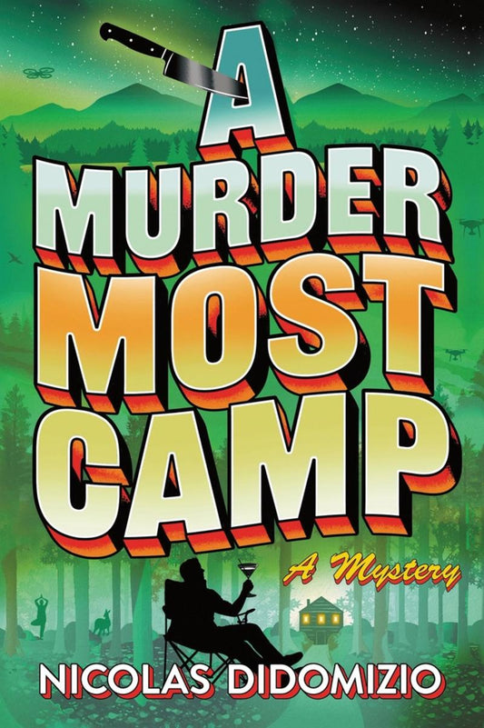 A Murder Most Camp: A Mystery by Nicholas DiDomizio (Preorder)