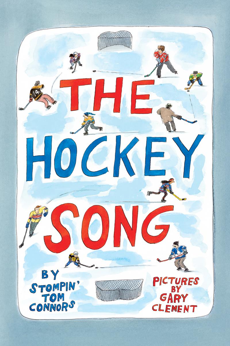 The Hockey Song by Stompin' Tom Connors & Gary Clement