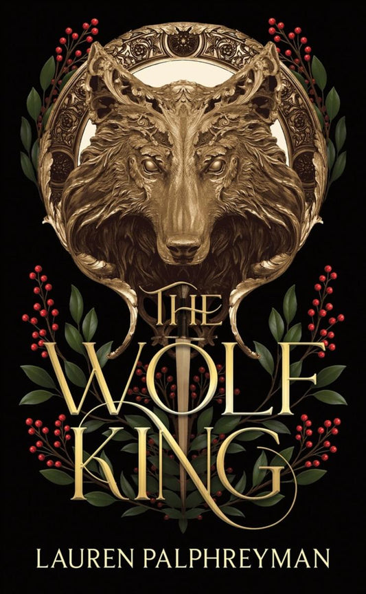 The Wolf King by Lauren Palphreyman