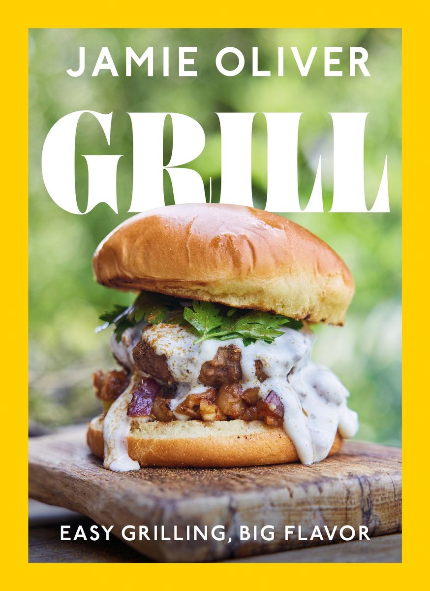 Grill: Easy Grilling, Big Flavor by Jamie Oliver (Preorder)