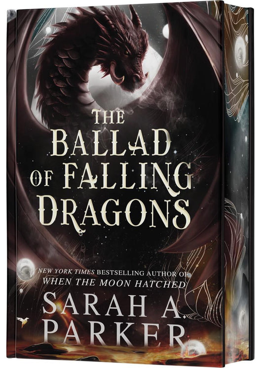The Ballad of Falling Dragons Deluxe Limited Editions: A Novel by Sarah A. Parker