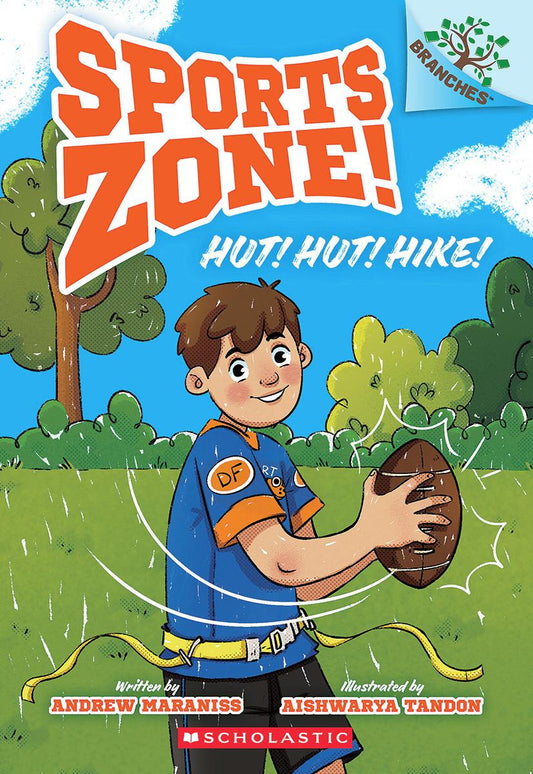 Hut! Hut! Hike! A Branches Book (Sports Zone! #1) by Andrew Maraniss & Aishwarya Tandon