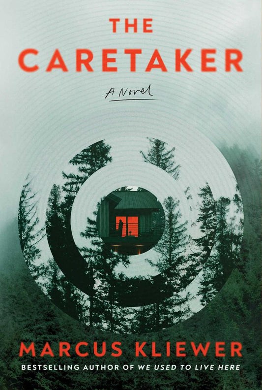 The Caretaker: A Novel by Marcus Kliewer (Preorder)