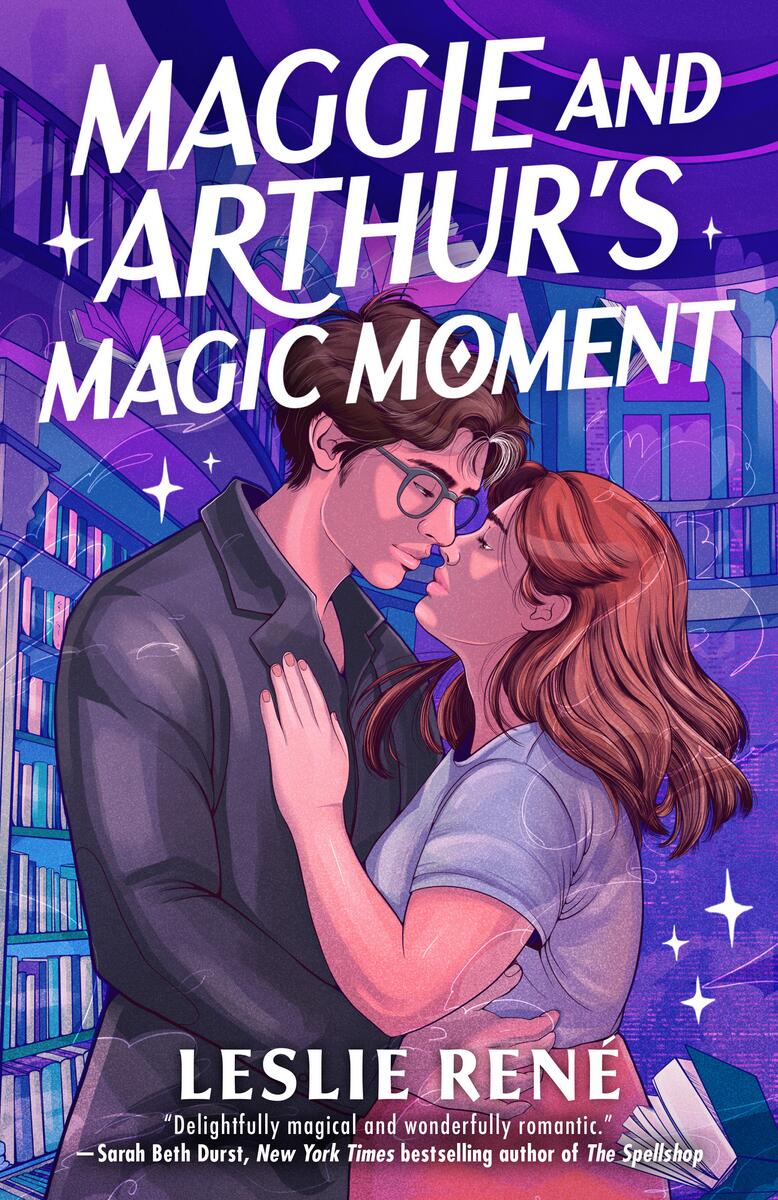 Maggie and Arthur's Magic Moment by Leslie René (Preorder)