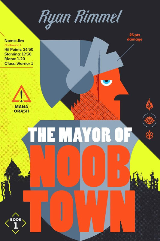 The Mayor of Noobtown: A Novel by Ryan Rimmel (Preorder)