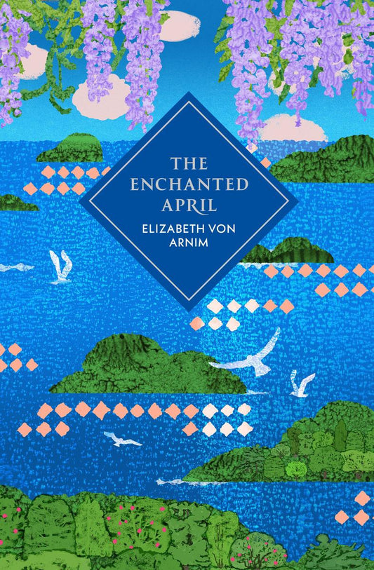 The Enchanted April by Elizabeth von Arnim