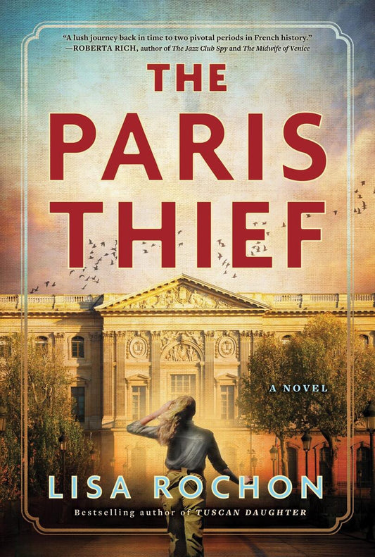 The Paris Thief: A Novel by Lisa Rochon (Preorder)