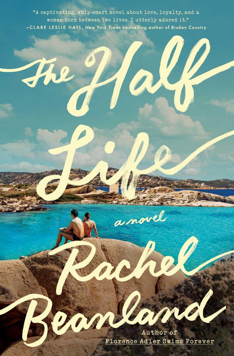 The Half Life: A Novel by Rachel Beanland (Preorder)