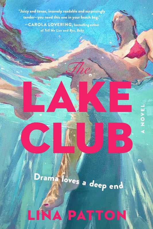 The Lake Club: A Novel by Lina Patton (Preorder)