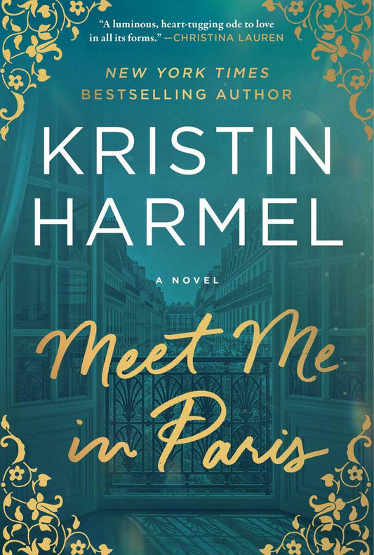 Meet Me in Paris: A Novel by Kristin Harmel (Preorder)