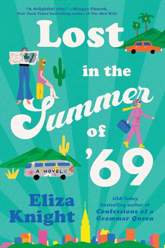 Lost in the Summer of '69: A Novel by Eliza Knight (Preorder)