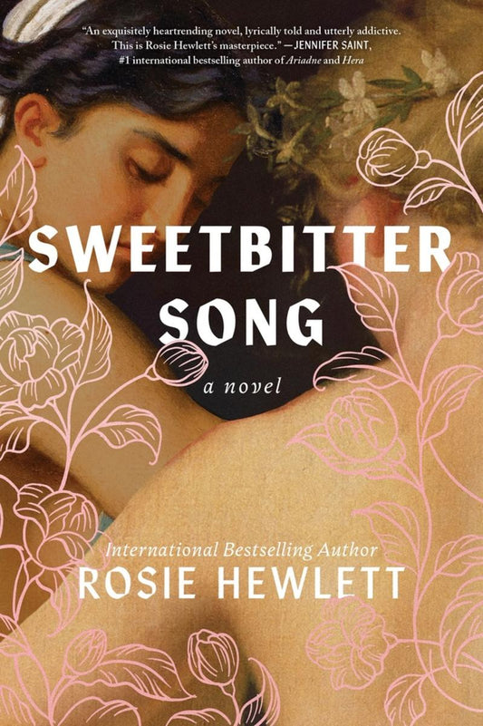 Sweetbitter Song: A Novel by Rosie Hewlett
