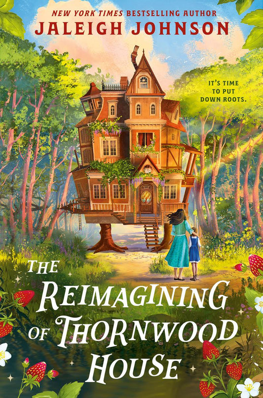 The Reimagining of Thornwood House by Raleigh Johnson (Preorder)