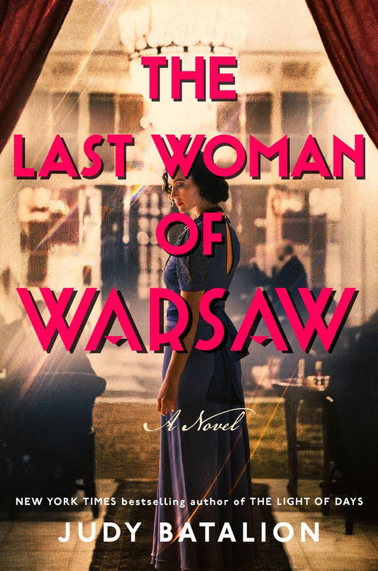 The Last Woman of Warsaw: A Novel by Judy Batalion (Preorder)