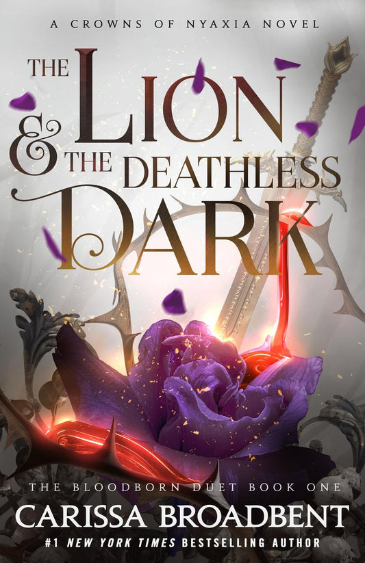 The Lion & the Deathless Dark: Book 1 of the Bloodborn Duet by Carissa Broadbent