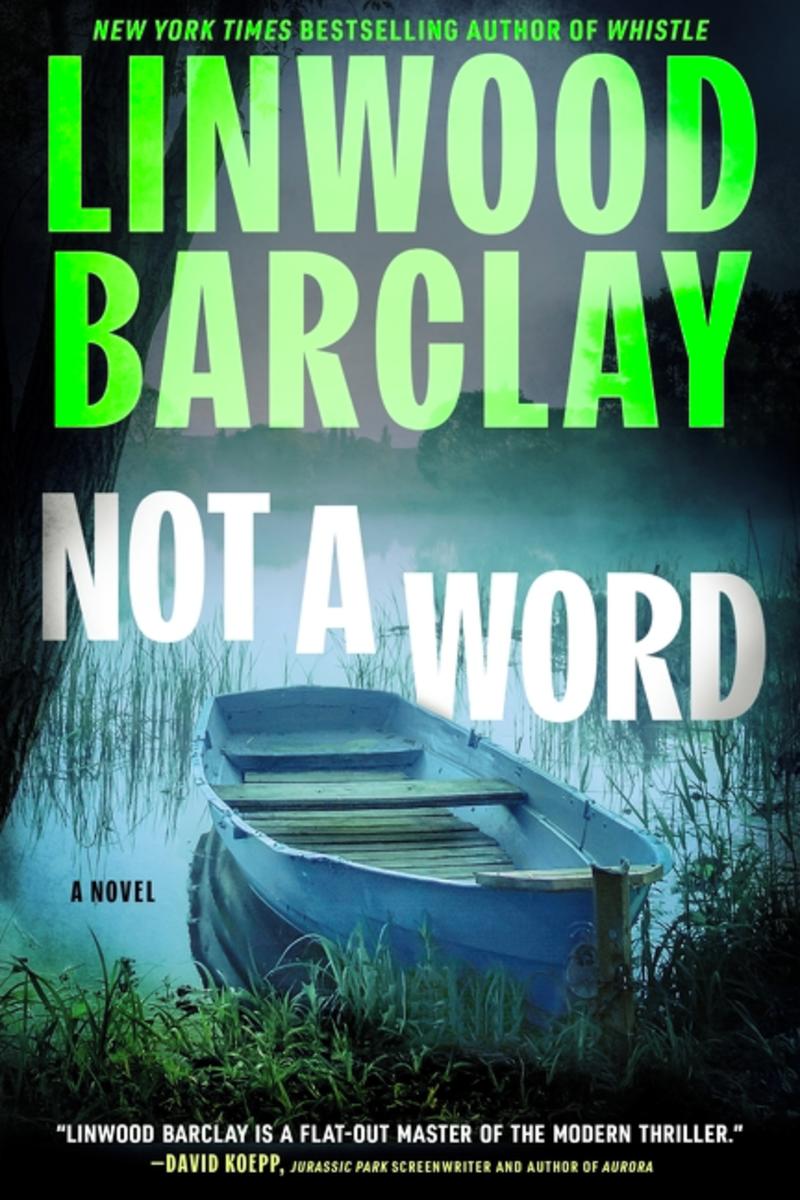 Not a Word: A Novel by Linwood Barclay (Preorder)