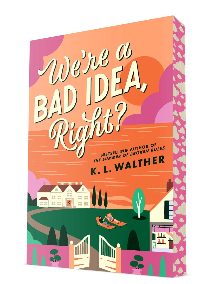We're a Bad Idea, Right? by K.L. Walther (Preorder)