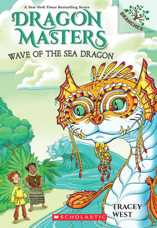 Wave of the Sea Dragon (Dragon Masters #19) by Tracey West & Matt Loveridge