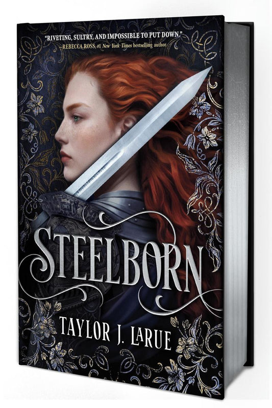 Steelborn Deluxe Limited Edition by Taylor J. LaRue
