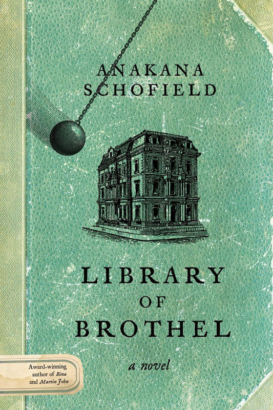 Library of Brothel: A Novel by Anakana Schofield (Preorder)