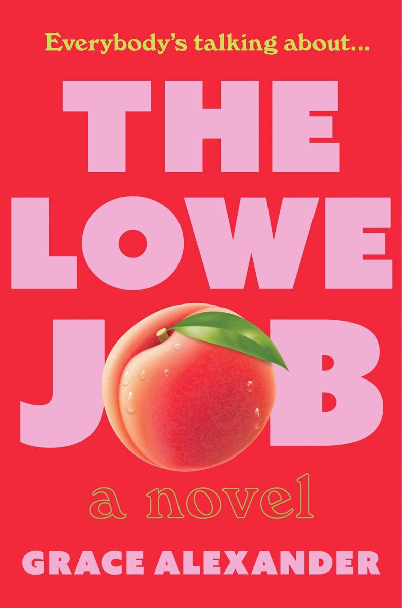 The Lowe Job: A Novel by Grace Alexander (Preorder)
