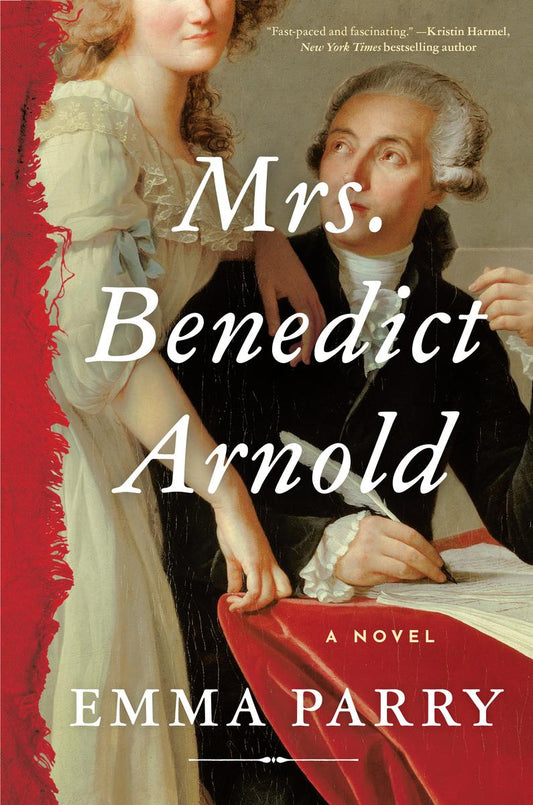 Mrs. Benedict Arnold: A Novel by Emma Parry (Preorder)