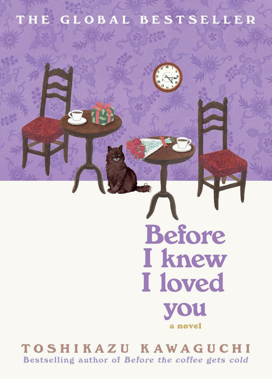 Before I Knew I Loved You by Toshikazu Kawaguchi (Preorder)