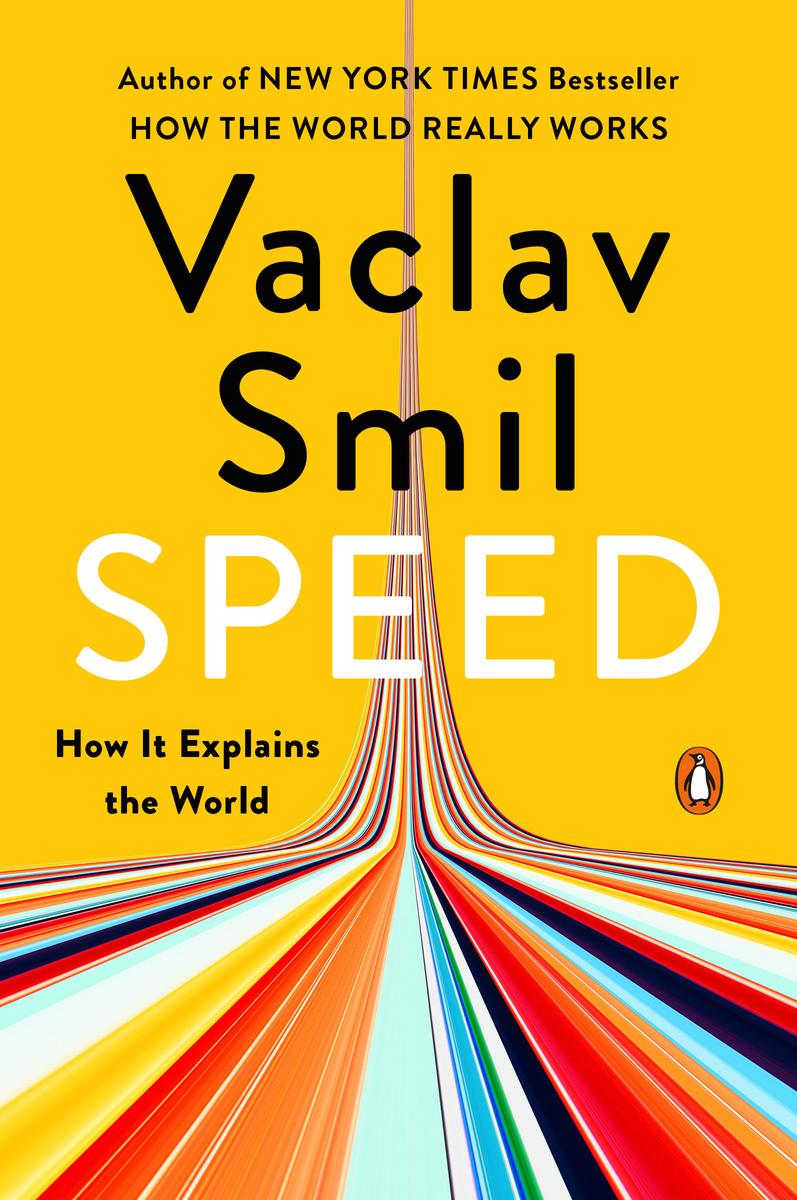 Speed: How It Explains the World by Vaclav Smil (Preorder)