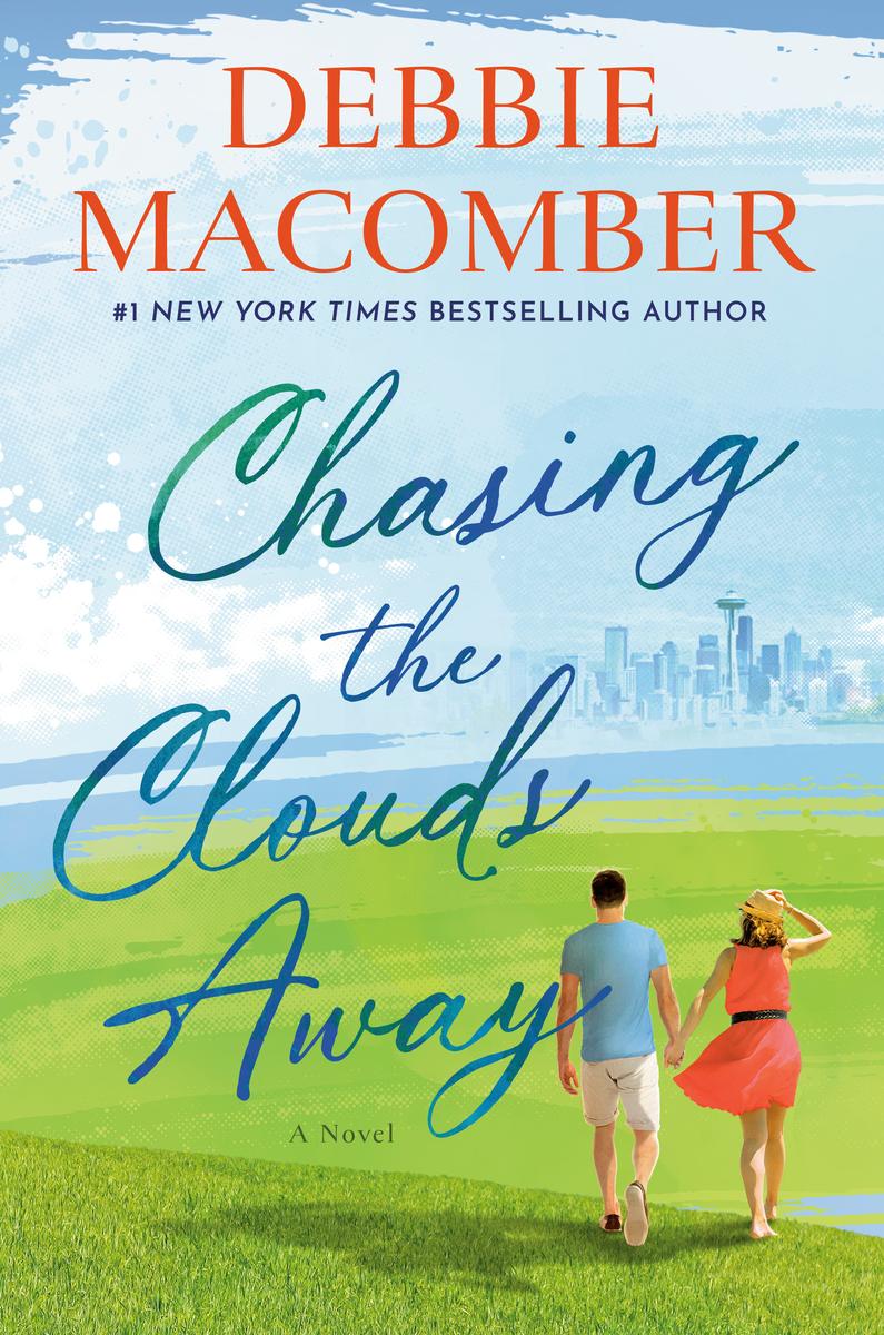 Chasing the Clouds Away: A Novel by Debbie Macomber (Preorder)