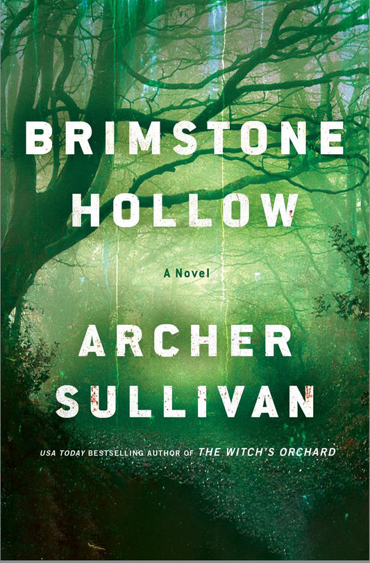 Brimstone Hollow: An Annie Gore Novel by Archer Sullivan