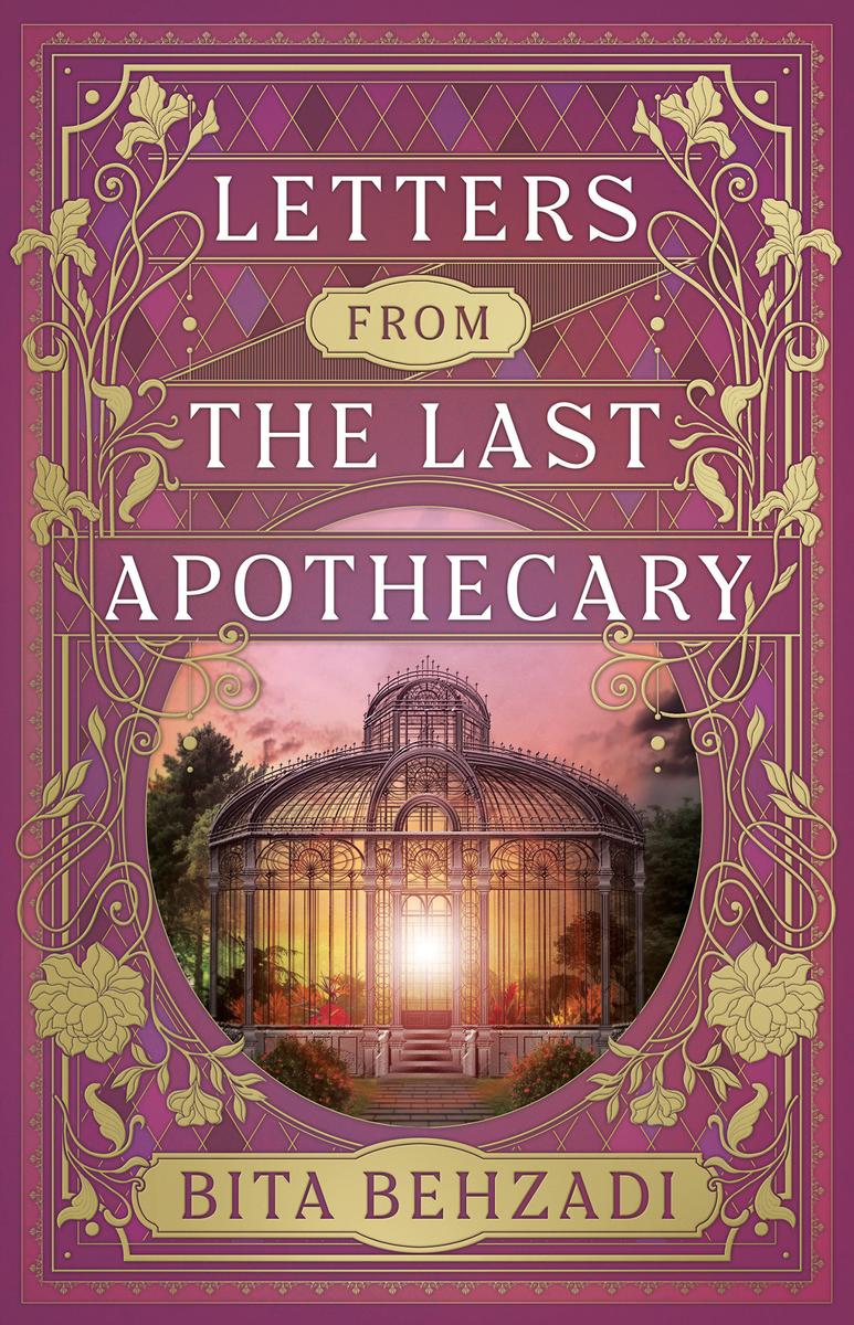 Letters from the Last Apothecary by Bita Behzadi