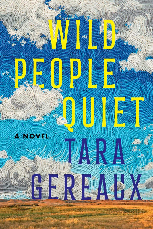 Wild Quiet People by Tara Gereaux (Preorder)