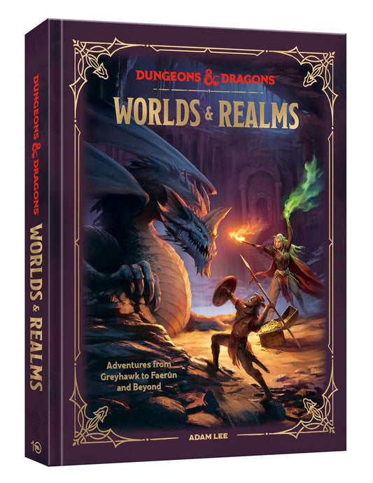 Dungeons & Dragons Worlds & Realms: Adventures from Greyhawk to Faerun and Beyond by Adam Lee & Dungeons Dragons Licensed Official