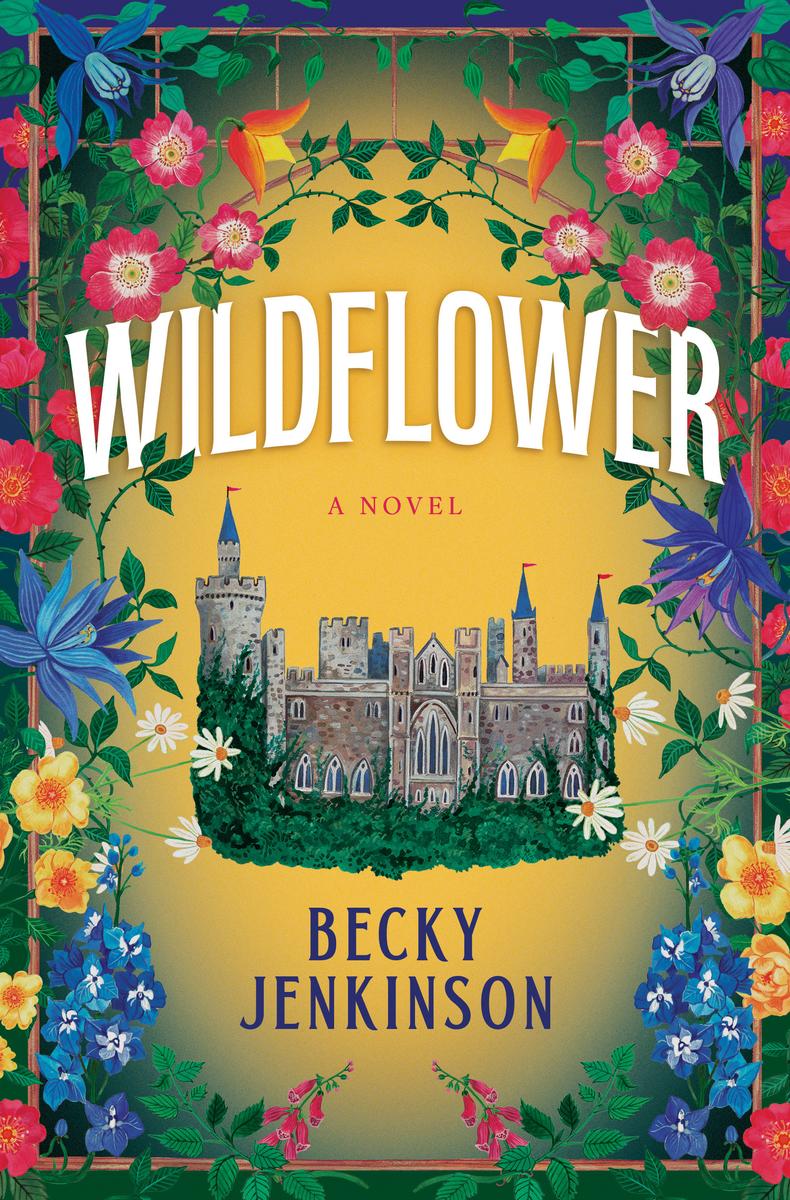 Wildflower: A Novel by Becky Jenkinson (Preorder)