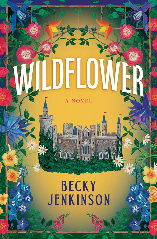 Wildflower: A Novel by Becky Jenkinson (Preorder)