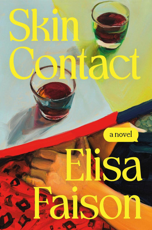 Skin Contact by Elisa Faison (Preorder)