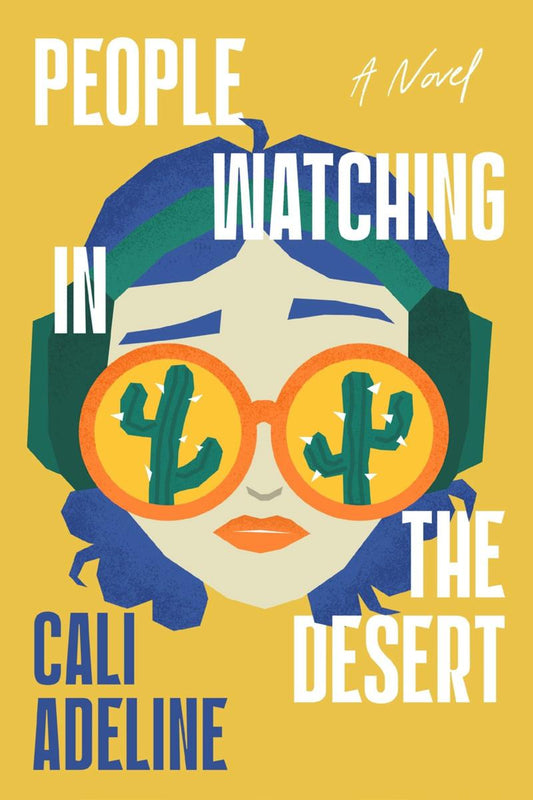 People Watching in the Desert: A Novel by Cali Adeline (Preorder)
