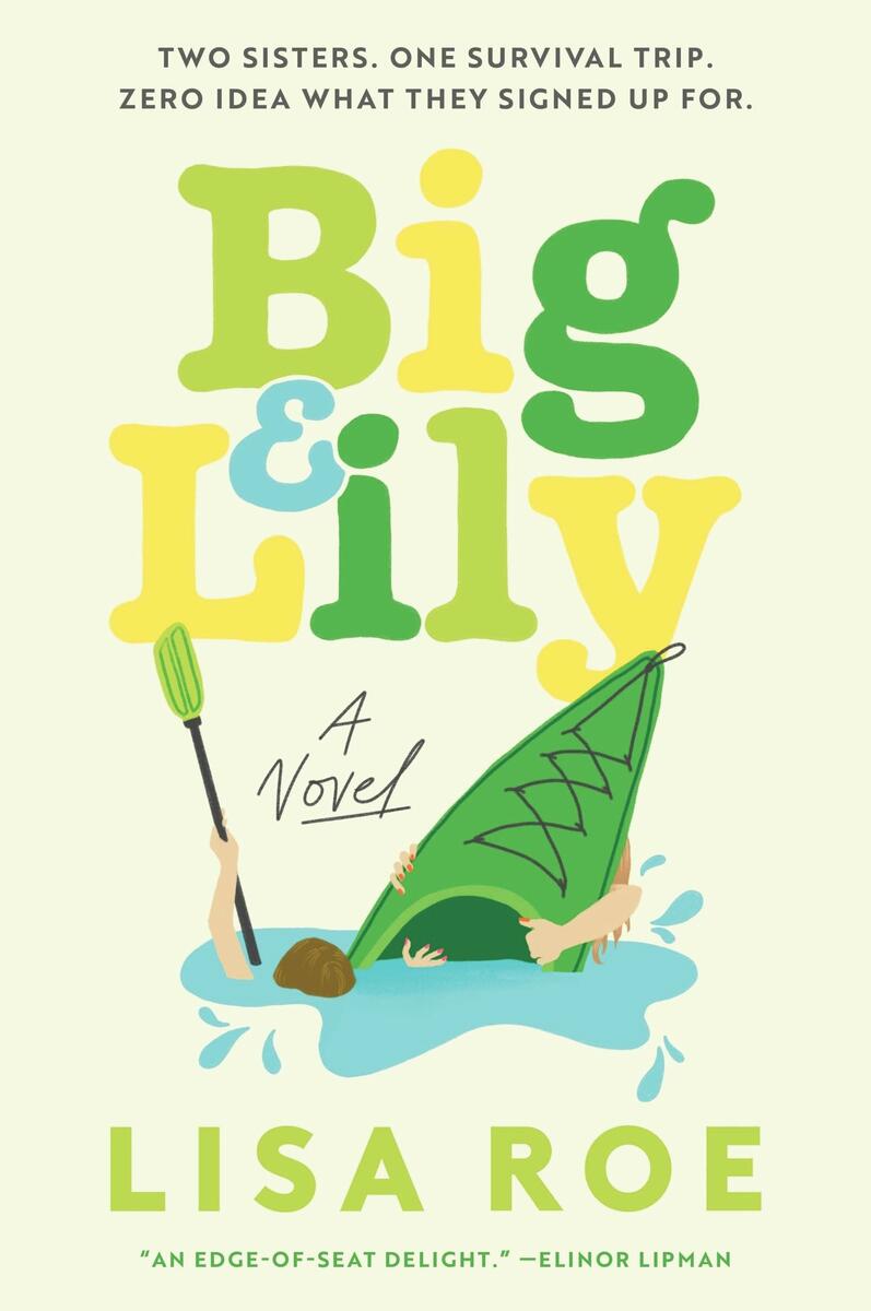 Big & Lily: A Novel by Lisa Roe (Preorder)