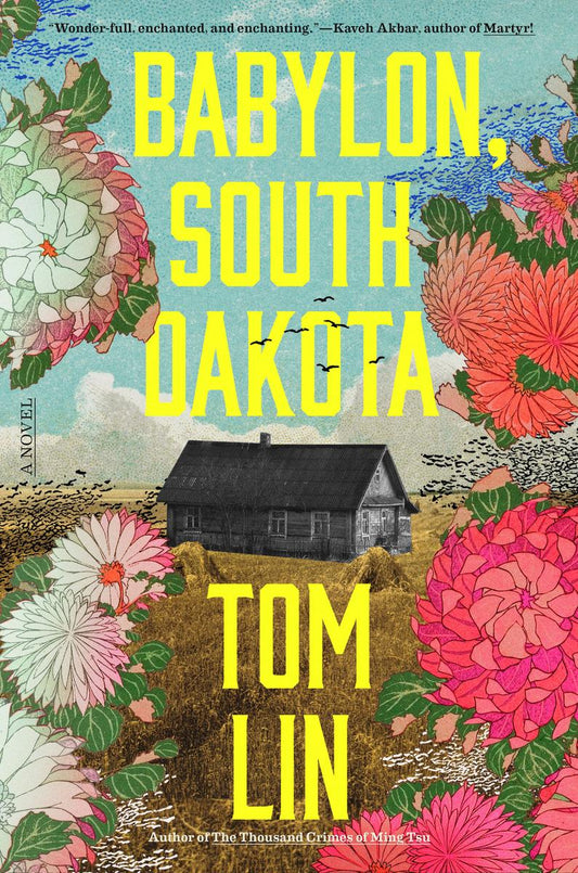 Babylon, South Dakota: A Novel by Tom Lin (Preorder)