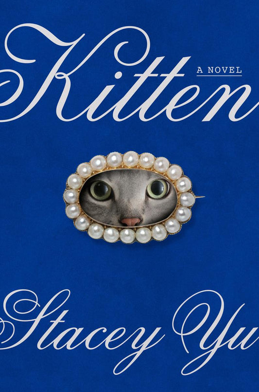 Kitten: A Novel by Stacey Yu