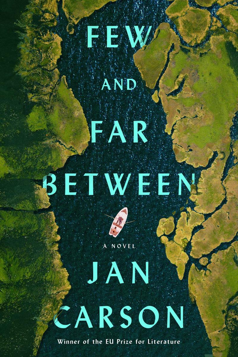 Few and Far Between: A Novel by Jan Carson (Preorder)