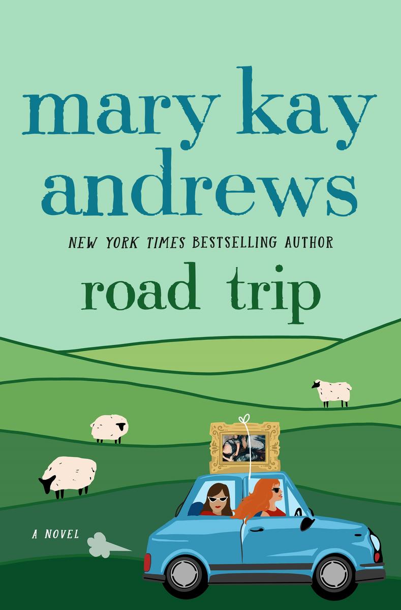 Road Trip: A Novel by Mary Kay Andrews (Preorder)