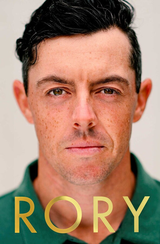 Rory: The Heartache and Triumph of Golf's Most Human Superstar by Alan Shipnuck (Preorder)